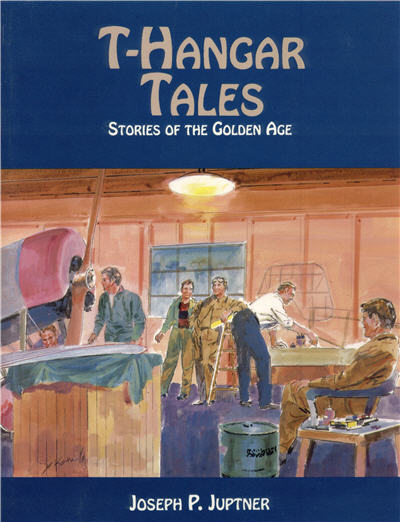 T-Hangar Tales: Stories of the Golden Age